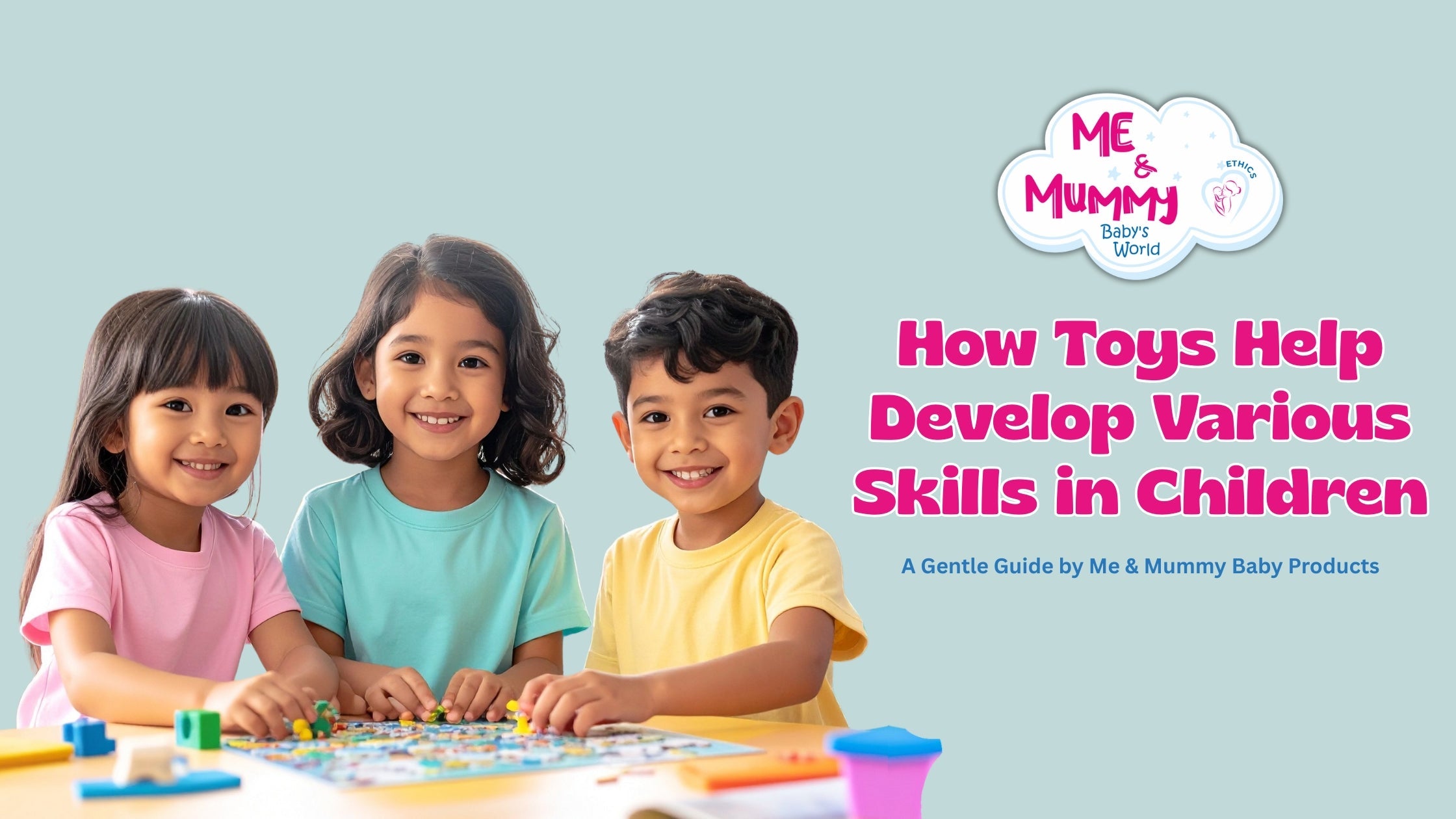 How Toys Help Develop Various Skills in Children – A Guide by Me & Mummy Baby Products