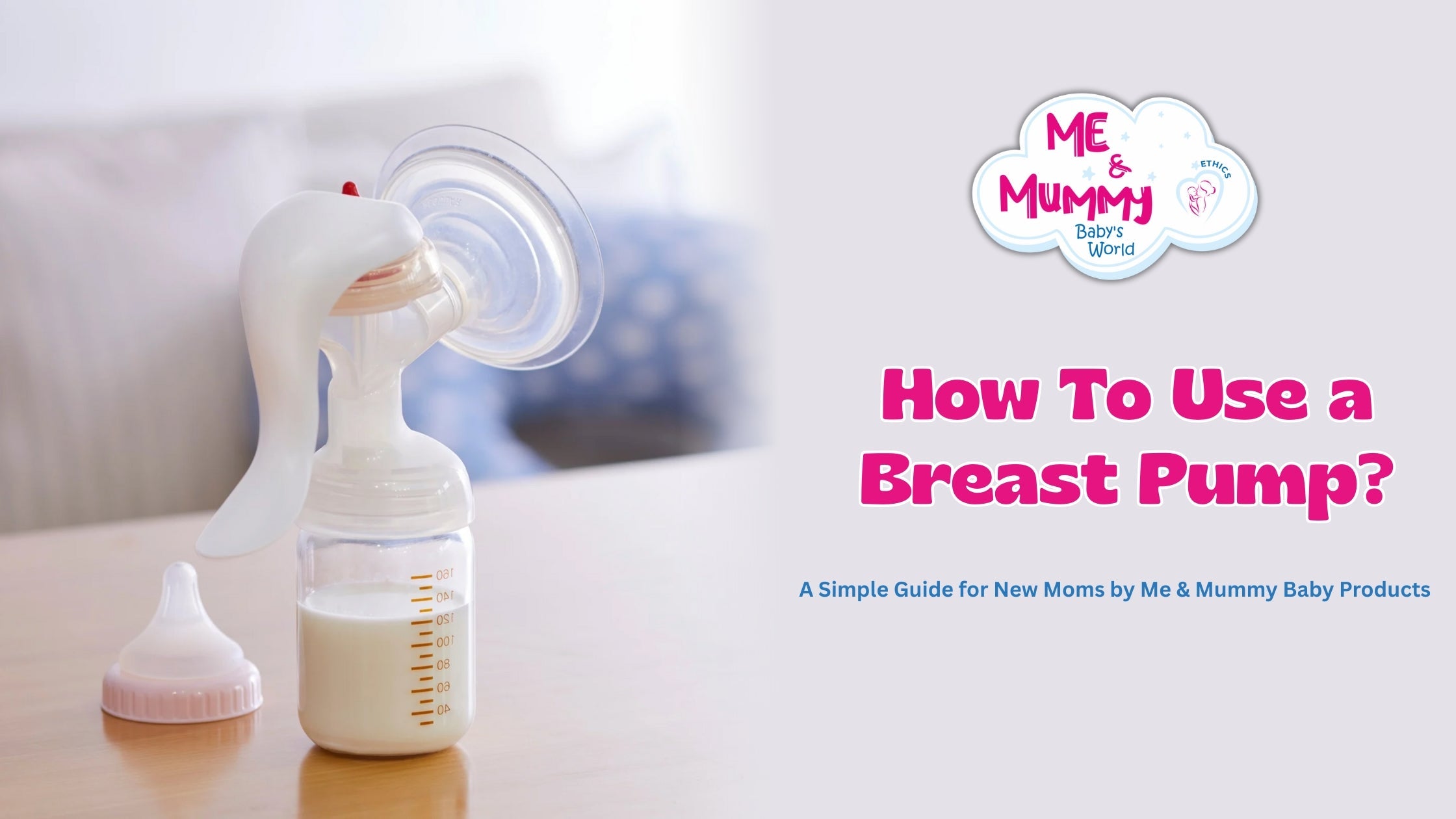 How To Use a Breast Pump?